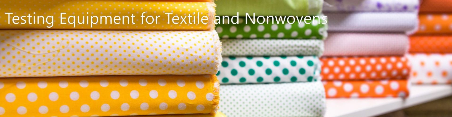 Testing equipment for Textil and nonwovens